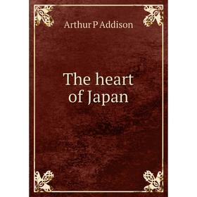 

Книга The heart of Japan
