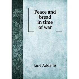 

Книга Peace and bread in time of war