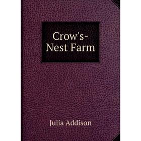 

Книга Crow's-Nest Farm
