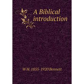 

Книга A Biblical introduction