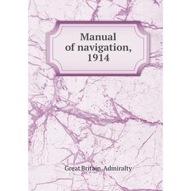 

Книга Manual of navigation, 1914