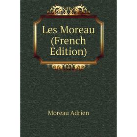 

Книга Les Moreau