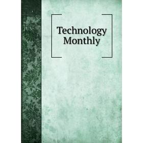 

Книга Technology Monthly