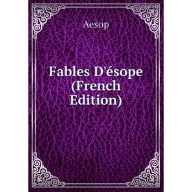 

Книга Fables D'ésope (French Edition)