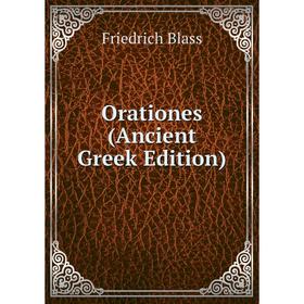 

Книга Orationes (Ancient Greek Edition)