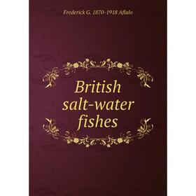 

Книга British salt-water fishes