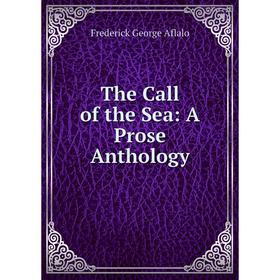 

Книга The Call of the Sea: A Prose Anthology