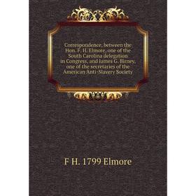 

Книга Correspondence, between the Hon