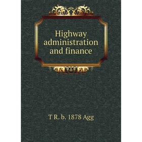 

Книга Highway administration and finance