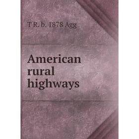 

Книга American rural highways