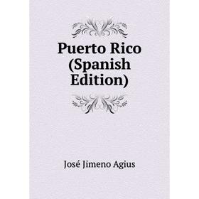 

Книга Puerto Rico (Spanish Edition)