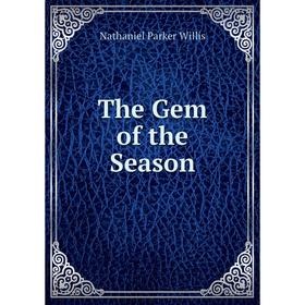 

Книга The Gem of the Season