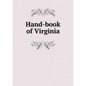 

Книга Hand-book of Virginia