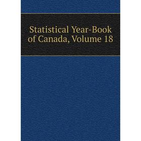 

Книга Statistical Year-Book of Canada, Volume 18