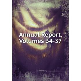 

Книга Annual Report, Volumes 34-37