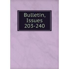 

Книга Bulletin, Issues 203-240