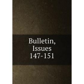 

Книга Bulletin, Issues 147-151