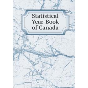 

Книга Statistical Year-Book of Canada