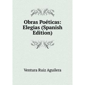 

Книга Obras Poéticas: Elegias