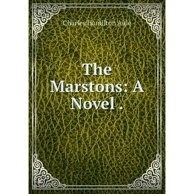 

Книга The Marstons: A Novel.