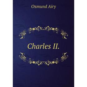 

Книга Charles II.