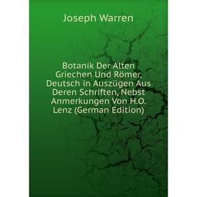 

Книга Botanik Der Alten Griechen Und Römer, Deutsch in Auszügen Aus Deren Schriften, Nebst Anmerkungen Von H.O. Lenz (German Edition)