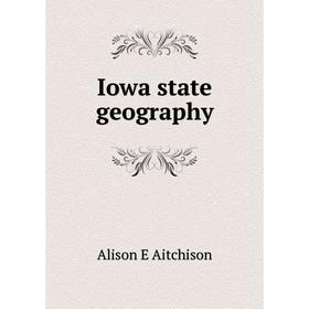 

Книга Iowa state geography