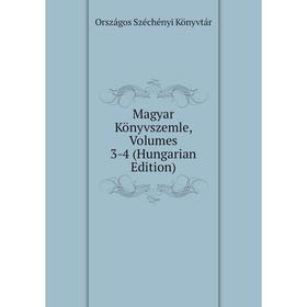 

Книга Magyar Könyvszemle, Volumes 3-4 (Hungarian Edition)