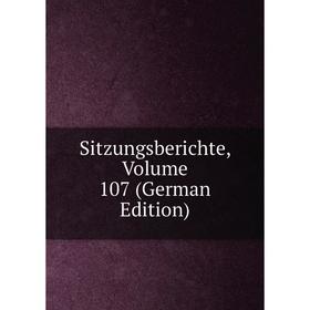 

Книга Sitzungsberichte, Volume 107 (German Edition)