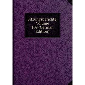 

Книга Sitzungsberichte, Volume 109 (German Edition)