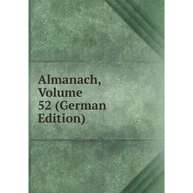 

Книга Almanach, Volume 52 (German Edition)