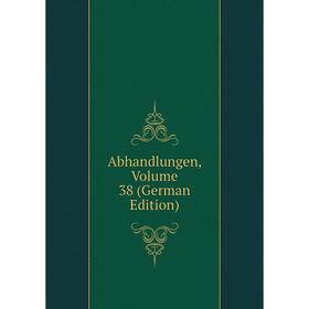 

Книга Abhandlungen, Volume 38 (German Edition)