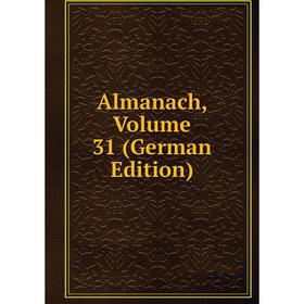 

Книга Almanach, Volume 31 (German Edition)