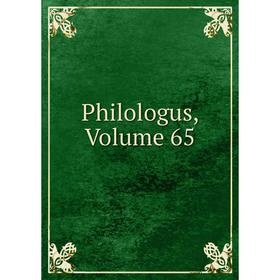 

Книга Philologus, Volume 65