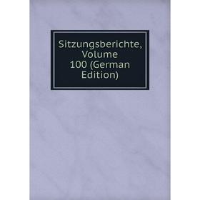 

Книга Sitzungsberichte, Volume 100 (German Edition)