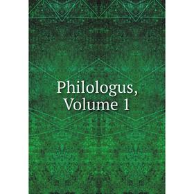 

Книга Philologus, Volume 1