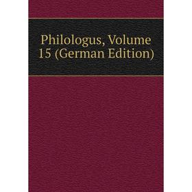 

Книга Philologus, Volume 15 (German Edition)