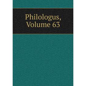 

Книга Philologus, Volume 63