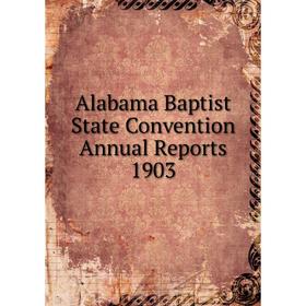 

Книга Alabama Baptist State Convention Annual Reports 1903