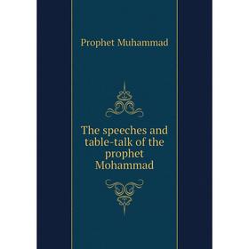 

Книга The speeches and table-talk of the prophet Mohammad