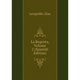 

Книга La Regenta, Volume 2