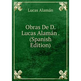 

Книга Obras De D Lucas Alamán