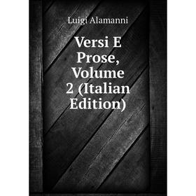 

Книга Versi E Prose, Volume 2 (Italian Edition)