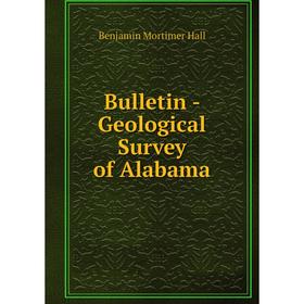 

Книга Bulletin - Geological Survey of Alabama