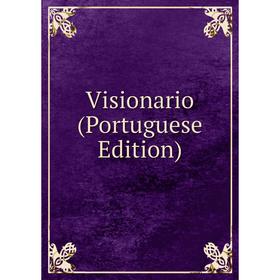 

Книга Visionario (Portuguese Edition)