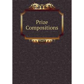 

Книга Prize Compositions