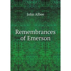 

Книга Remembrances of Emerson