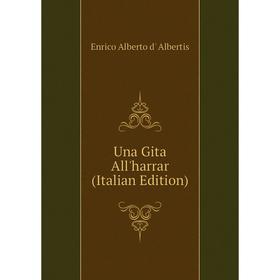 

Книга Una Gita All'harrar (Italian Edition)