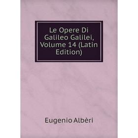 

Книга Le Opere Di Galileo Galilei, Volume 14