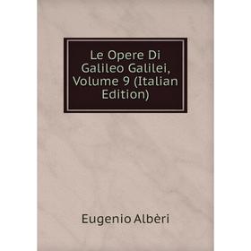 

Книга Le Opere Di Galileo Galilei, Volume 9